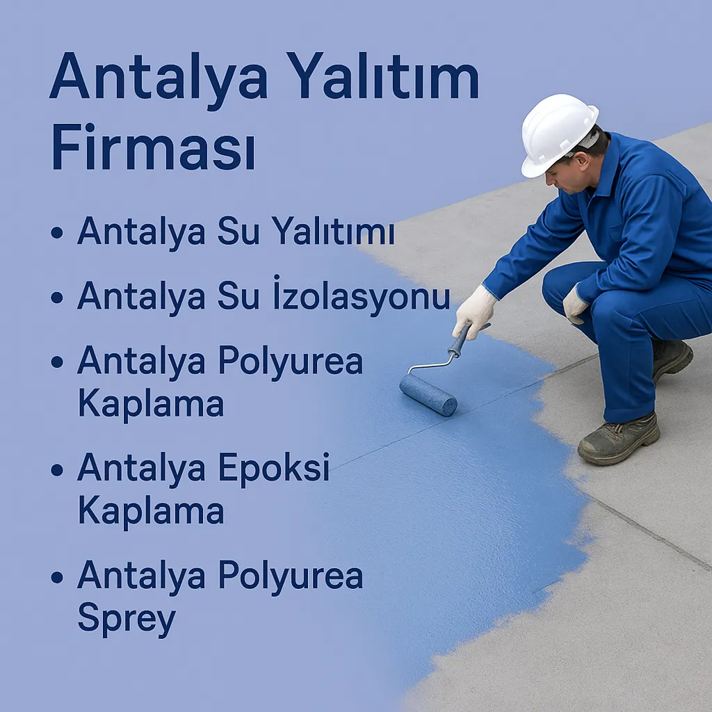 Antalya Yalıtım Firması